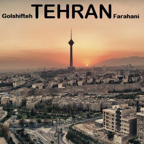 دانلود آهنگ گلشیفته فراهانی به نام تهران